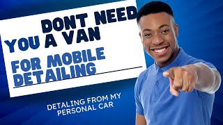 Running a mobile detailing business with out a Mobile Van [upl. by Karlow]