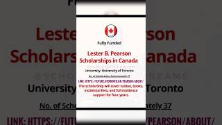 Lester B Pearson Scholarship in Canada 2025  scholarship education 2024 international [upl. by Anica989]