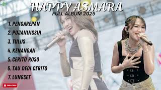 HAPPY ASMARA FULL ALBUM 2025  Pengarepan Pujaningsih Tau dedi cerito dll [upl. by Nimajneb]