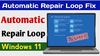 How To Fix Automatic Repair Loop Problem On Windows 11 Automatic Repair Not Working Fix Windows 11 [upl. by Higginson]