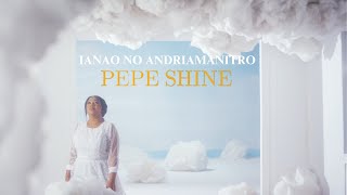 Ianao no Andriamanitro  Pepe Shine Clip officiel [upl. by Sanbo]