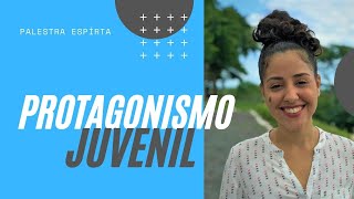 Protagonismo Juvenil  Palestra Espírita Larissa Chaves [upl. by Irrehs]