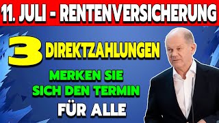 Deutsche Rentenversicherung kündigt am 11 Juli 3 Direktzahlungen für Rentenversicherte an [upl. by Jard577]