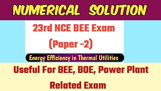 Numerical Solution  23rd NCE Exam  Paper2  Power Plant Numerical Problem Solution [upl. by Eednas]