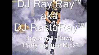 BeyonceParty Bounce Mixx [upl. by Lletnohs346]