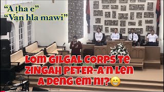 Gilgal corps LOM inkhawmah Petera  “Van hla mawi” leh “A ṭha e” tih hla nen 🔥 [upl. by Oicnanev]