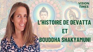 Lhistoire de Bouddha Shakyamuni et Devadatta [upl. by Llehcar]