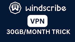 Windscribe VPN 30GB Per Month Trick Limited Time [upl. by Bryn]