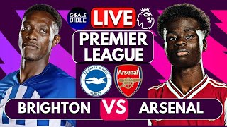 🔴BRIGHTON vs ARSENAL LIVE  PREMIER LEAGUE  Full Match LIVE Today [upl. by Garin413]