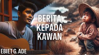 Ebiet G Ade  Berita Kepada Kawan Cover  Bes Studio [upl. by Ikik145]