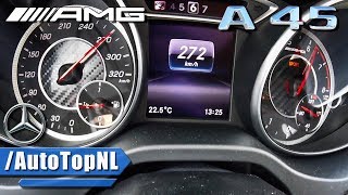 Mercedes AMG A45 381HP ACCELERATION amp TOP SPEED 0272kmh by AutoTopNL [upl. by Eyaf]