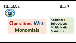 Operations with monomials [upl. by Ainitsirk]