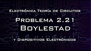 Problema 221 Solución  Electrónica teoría de circuitos y dispositivos electrónicos BOYLESTAD [upl. by Reiner937]