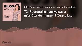 72 Pourquoi je narrive pas à marrêter de manger  Quand la satiété est en panne [upl. by Oswin]