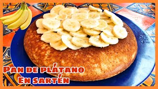 Pan de plátanobanana en SARTÉN sin horno la mejor receta 🍌 [upl. by Demaria]