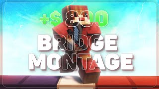 Best Bridge Montage EVER WINNING 800 [upl. by Paugh]