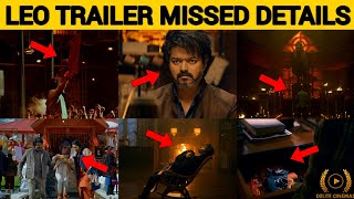 quotLeo Trailer Unnoticed New Detailsquot 🔥 l Thalapathy Vijay l Lokesh Kanagaraj l By Delite Cinemas [upl. by Aelyak38]