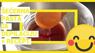 Šećerna pasta za depilaciju  recept sugar waxing [upl. by Gnivri]