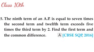 The ninth term of an AP is equal to seven times the second term and twelfth term exceeds five time [upl. by Hannahc]