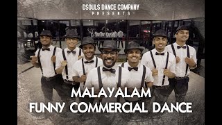 Malayalam Funny Commercial Dance  Dsouls Dance Company [upl. by Nwahsram]