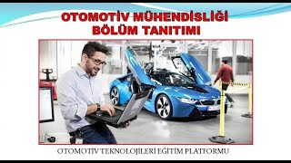 OTOMOTİV MÜHENDİSLİĞİ BÖLÜM TANITIMI [upl. by Anelat]