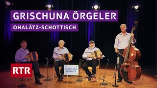 Grischuna Örgeler I OhalätzSchottisch I Savognin 2024 I RTR Musica [upl. by Saxet]