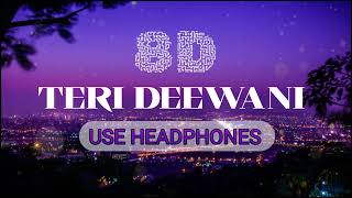 Teri Deewani  Best of 8D song JD  Kailash kher  jitendrakumardassjd music [upl. by Hedva]