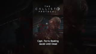 The Callisto Protocol  Capt Ferris Beating Jacob Until Dead [upl. by Whorton]