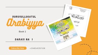 Durusullugatul ArabiyyaBook 1Darasi Na Daya 1 [upl. by Elletnuahc688]