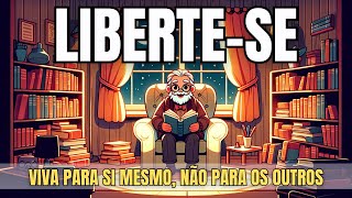 SEJA LIVRE VIVA PARA SI MESMO NÃO PARA OS OUTROS  HISTÓRIA DE SABEDORIA [upl. by Bendicty]