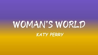 Katy Perry  WOMANS WORLD Lyrics [upl. by Ilise]