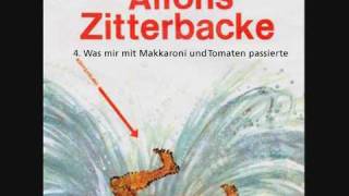 Alfons Zitterbacke  Was mir mit Makkaroni und Tomaten passierte 47 [upl. by Adlin]