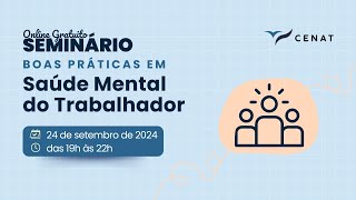 1º Dia – Seminário Boas Práticas em Saúde Mental do Trabalhador [upl. by Menendez]