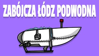 ZABÓJCZA ŁÓDŹ PODWODNA [upl. by Ahsemik]