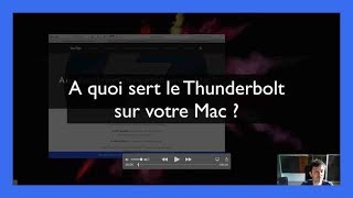 A quoi sert le Thunderbolt sur votre Mac [upl. by Ait]