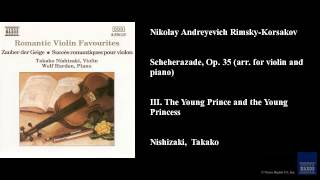 Nikolay Andreyevich RimskyKorsakov Scheherazade Op 35 arr for violin and piano [upl. by Katuscha840]