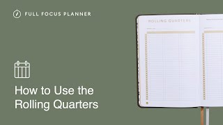 How to Use Rolling Quarters in the Full Focus Planner  Official Tutorial [upl. by Quintie238]