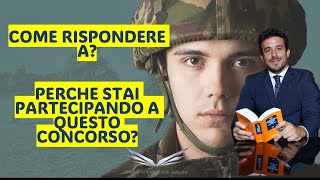 COME RISPONDERE DA 10E LODE AL COLLOQUIO ATTITUDINALE NEI CONCORSI DELLE FORZE ARMATE E DI POLIZIA [upl. by Neelra]