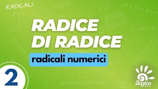 Radice di radice  radicali numerici  2 [upl. by Sparky]