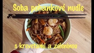 Vaříme s LU Soba nudle se zeleninou a krevetami [upl. by Dawes]