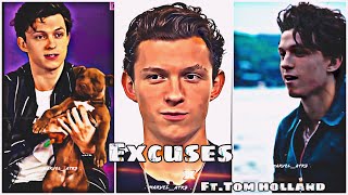 Tom Holland X Excuses 💕Tom Holland edit Excuses edit Tom and Zendaya edit tomholland tomdaya [upl. by Matrona]