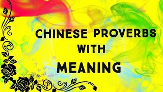 Best Famous And Wise Chinese Proverbs With English Meaning [upl. by Nunnery]