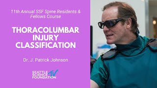 Thoracolumbar Injury Classification  J Patrick Johnson MD [upl. by Oam]