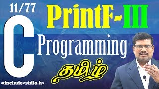 11 Console Output Continued printf Fixed Width Display  C language In Tamil [upl. by Newbold161]