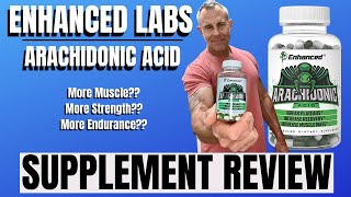 Enhanced Labs Arachidonic Acid Review  DOES THIS STUFF WORK [upl. by Trillbee443]