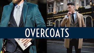 6 Ways to Wear an Overcoat  Mens Fashion Lookbook 2019  Gents Lounge [upl. by Roanna]