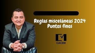 Resolución Miscelánea Fiscal 2024  Principales Cambios puntos finos [upl. by Lucilia]