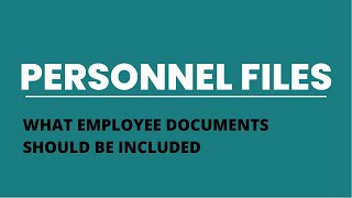 Personnel Files What Employee Documents Should Be Included [upl. by Crosse]