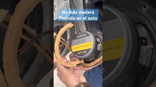 Solución definitiva a la madera podrida dentro del auto automobile caraudio carsoundsystem [upl. by Ellehcan]