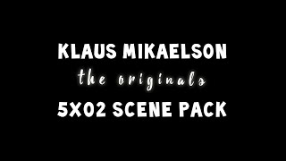 Klaus Mikaelson  5x02 scene pack [upl. by Lleryt]